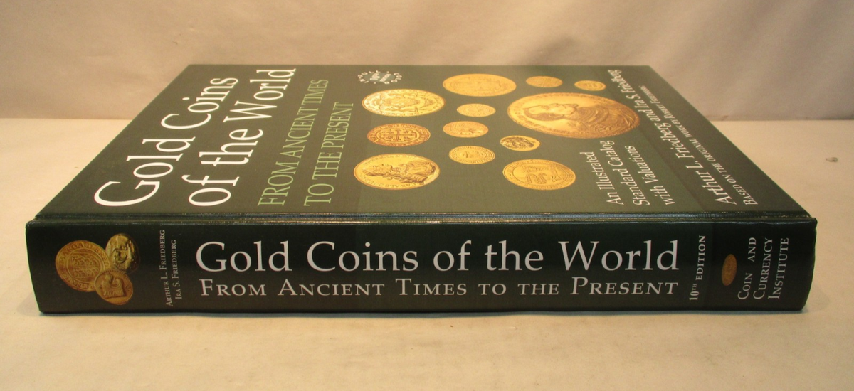 Gold Coins of the World from Ancient Times to Present 10th Ed