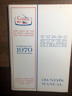 Cessna Owner's Manual T337  Turbo Super Skymaster 1970