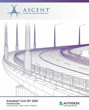 Autodesk Civil 3D 2020: Fundamentals Metric Units : Autodesk Authorized Pu...