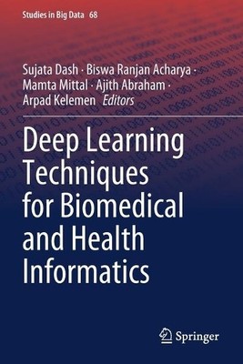 Deep Learning Techniques for Biomedical and Health Informatics - 9783030339685