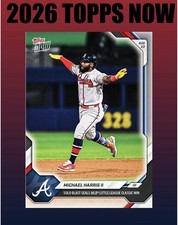 💥2026 Topps Now #590💥MICHAEL HARRI Solo Homer Deals Win - Braves- Presale