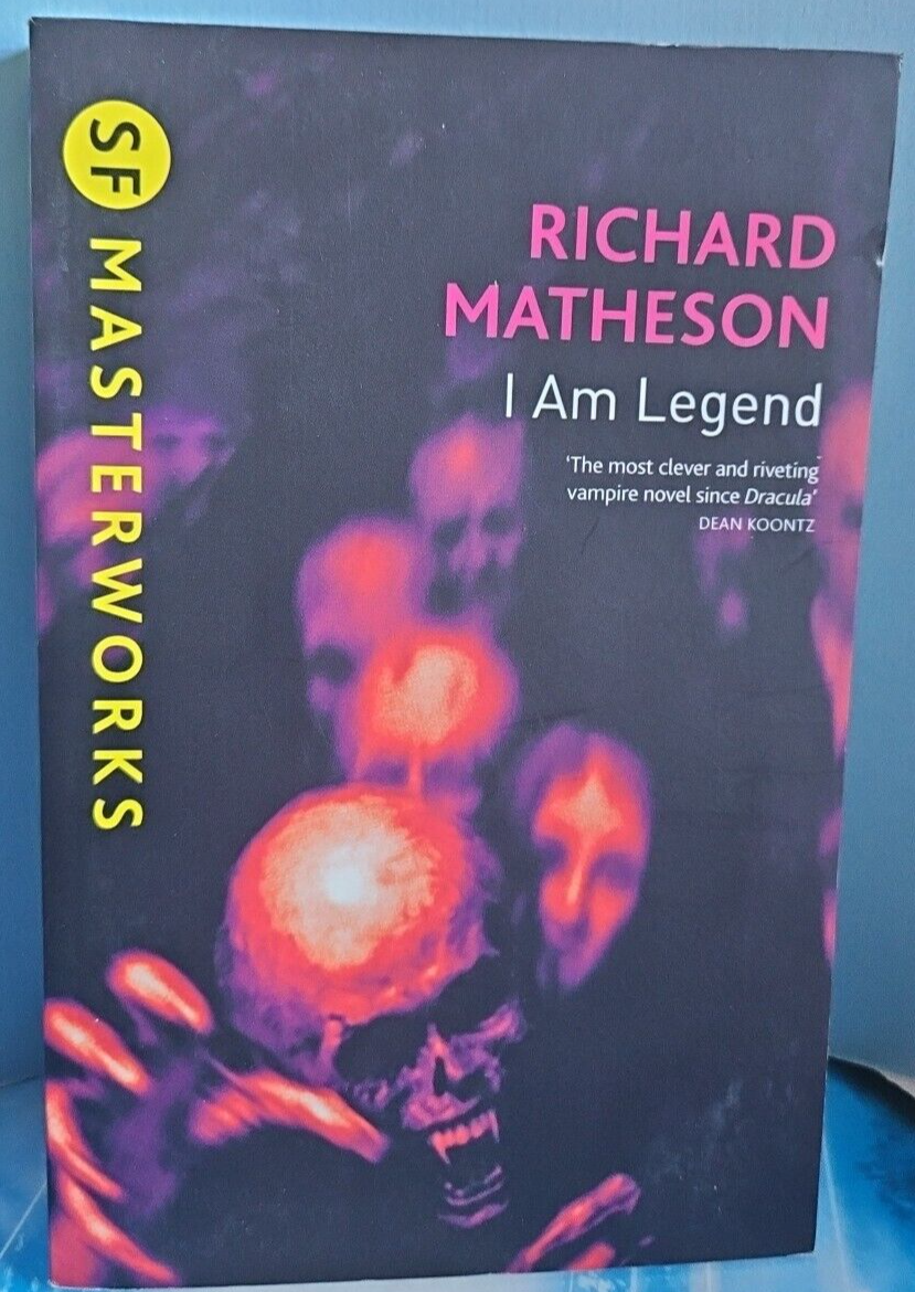 I Am Legend by Richard Matheson. SF Masterworks 2010