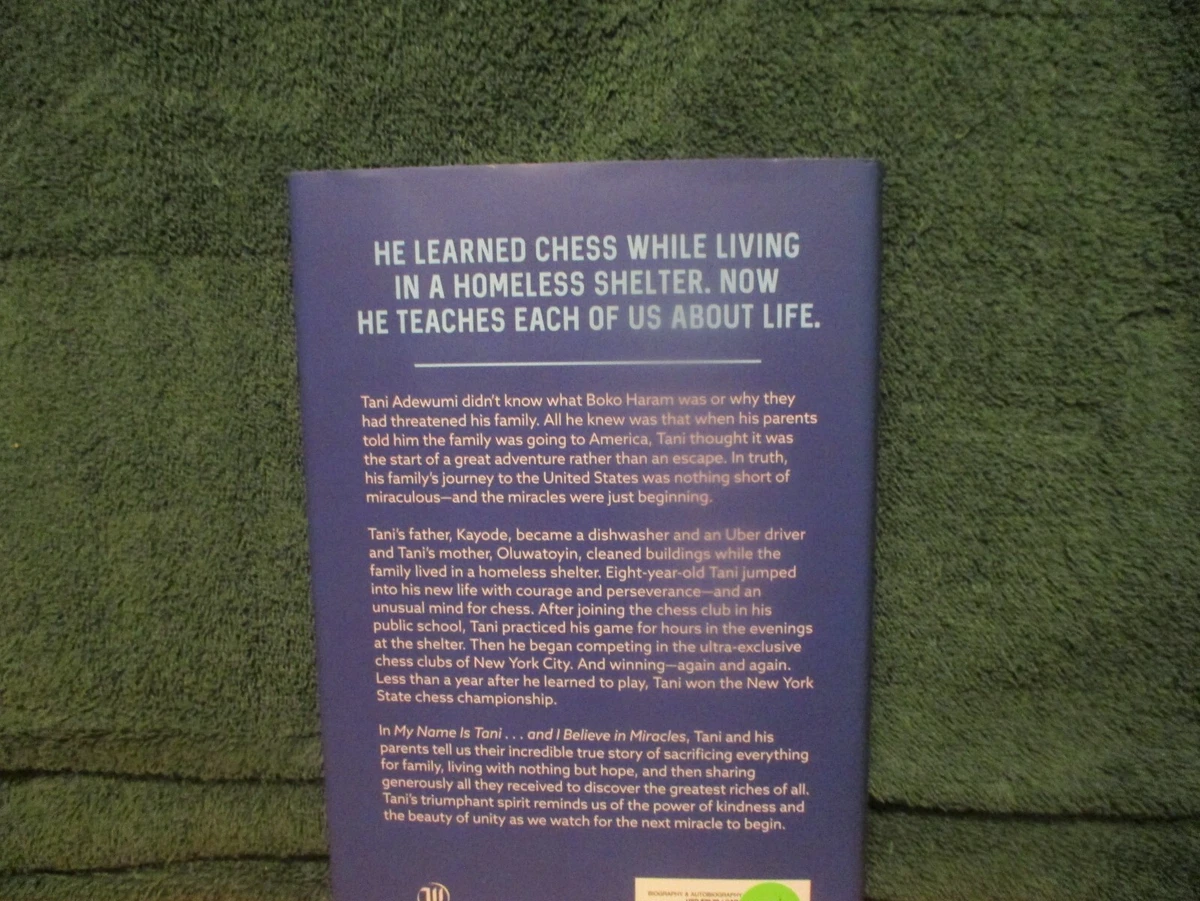 My Name Is Tani . . . and I Believe in Miracles: The Amazing  True Story of One Boy's Journey from Refugee to Chess Champion:  9780785232711: Adewumi, Tanitoluwa, Adewumi, Kayode, Adewumi