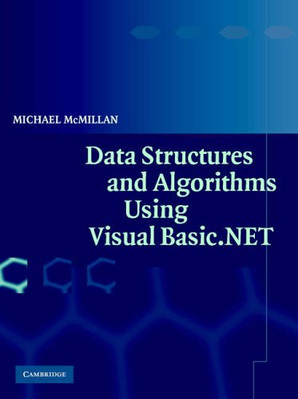 Data Structures and Algorithms Using Visual Basic.NET By Michael