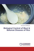 Veluswamy Karthikeyan | Biological Control Of Blast & Bakanae Diseases Of Rice