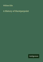 William Ellis | A History Of Hurstperpoint | Taschenbuch | Englisch (2025)