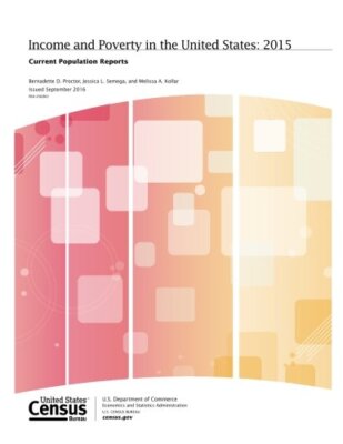 Income and Poverty in the United States: 2015 Current Population Reports New-,