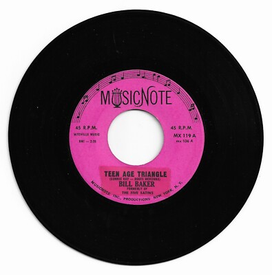 DOO WOP 45 BILL BAKER/GRP TEEN AGE TRIANGLE ON MUSICNOTE STRONG VG ORIGINAL 