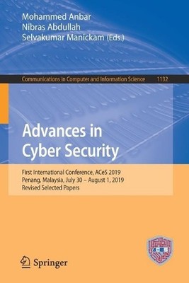 Advances in Cyber Security by Mohammed Anbar, Nibras Abdullah... - 9789811526923