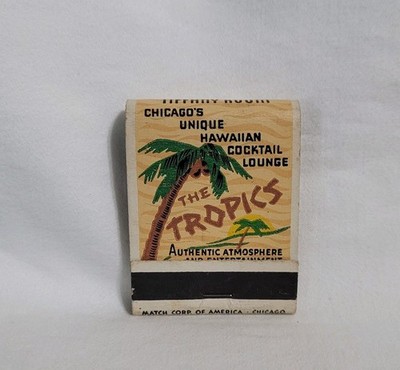 Vintage The Tropics Cocktail Lounge Matchbook Chicago Illinois Advertising Full