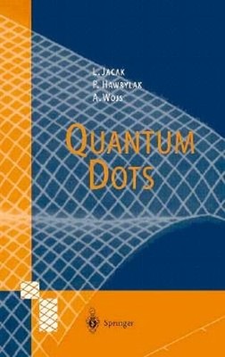 Quantum Dots by Lucjan Jacak: Used