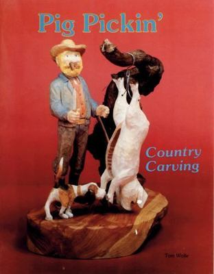 Pig Pickin : Country Carving, Paperback by Wolfe, Tom, Brand New, Free shippi...