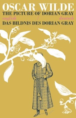The Picture of Dorian Gray/Das Bildnis des Dorian Gray by Oscar Wilde