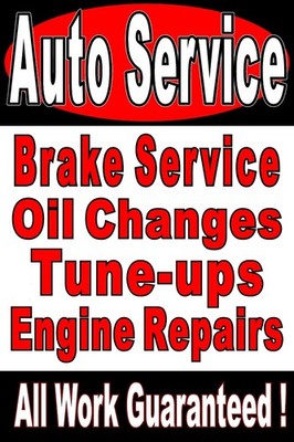 Auto Service Brakes Oil Change Tune up Engine repairs Advertising Poster Sign