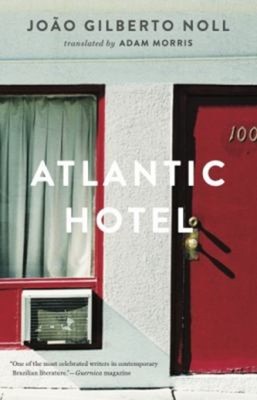 Atlantic Hotel Paperback João Gilberto Noll