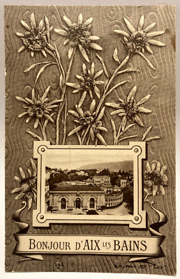 Bonjour d'Aix les Bains, France, Flowers, Vintage Greeting Postcard