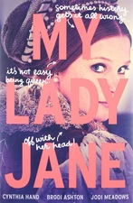 My Lady Jane: Now a Streaming Series (The Lady Janies)