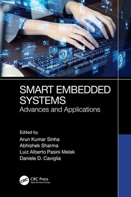 Smart Embedded Systems: Advances And Applications