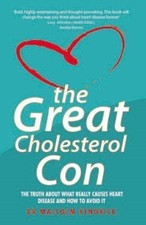 The Great Cholesterol Con: The Trut..., Kendrick, Kendr