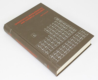 QUANTITATIVE MEASUREMENTS AND CHEMICAL EQUILIBRIA by Swift & Butler 1972 1st Ed
