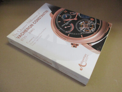 The Quarter Millennium Of Vacheron Constantin 1755 - 2005