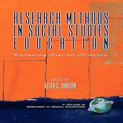 Research Methods in Social Studies Education Contemporary Issues