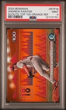 2024 Bowman Scouts' Top 100 Orange Refractor /25 #BTP18 Andrew Painter PSA 9