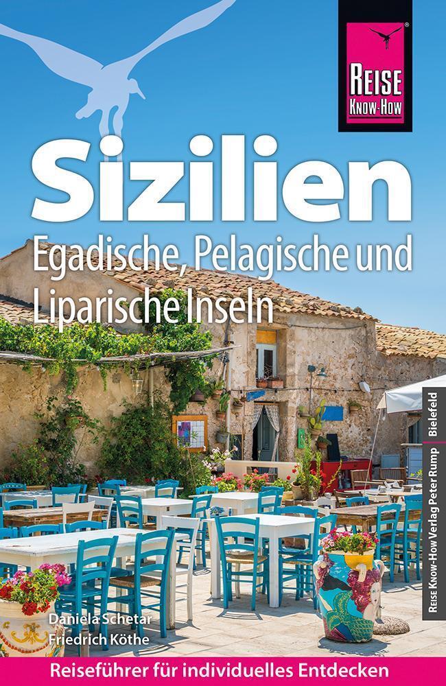 Reise Know-How Reiseführer Sizilien und Egadische, Pelagische & Liparische...