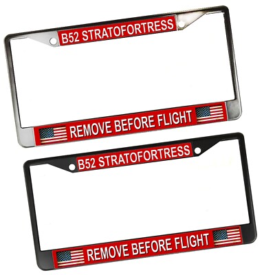 ONE Remove Before Flight B52 Stratofortress Plane Metal License Plate Frame