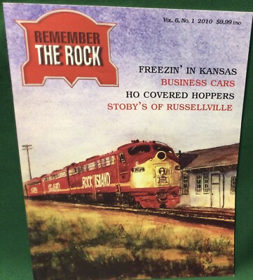 Remember The Rock (Rock Island) Railroad Magazine Vol. 6 - No. 1