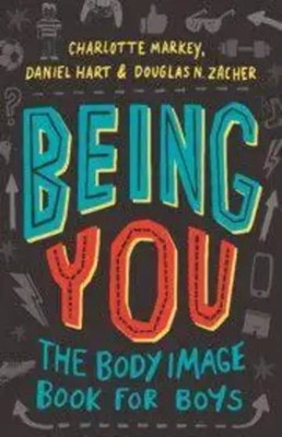 Being You | The Body Image Book for Boys | Charlotte Markey (u. a.) | Buch
