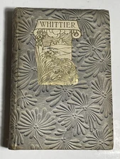 Poems Of John Greenleaf Whittier 1902 Nathan Haskell Dole Padded Cover