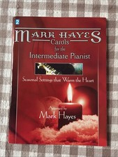 Chants de Noël pour le pianiste intermédiaire arrangés par Mark Hayes livre de partitions