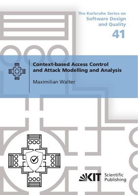 Context-based Access Control and Attack Modelling and Analysis Maximilian Walter