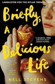 Briefly, A Delicious Life: A ghostly historical love sto... | Buch | Zustand gut