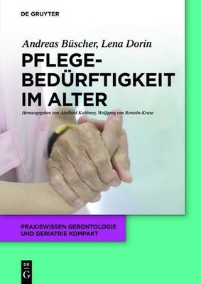 Lena Dorin Andreas Büscher Pflegebedürftigkeit Im Alter (Paperback)