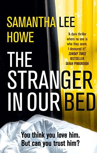 The Stranger in Our Bed, Fiction – Crime and , Paperback, Samantha Lee Howe - Image 4