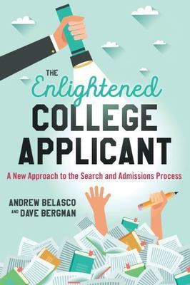 Enlightened College Applicant : A New Approach to the Search and Admissions...