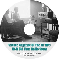 Science Magazine Of The Air OTRS OTR Old Time Radio Shows MP3 On CD-R 24 Episode