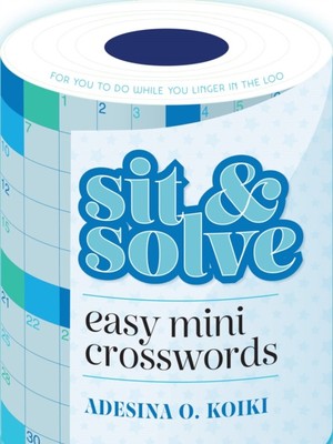 Sit & Solve Easy Mini Crosswords by Adesina O. Koiki (Paperback Book)