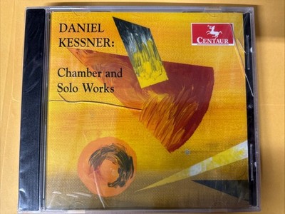 Daniel Kessner: Chamber & Solo Works [CD]