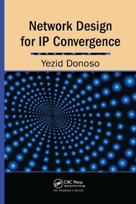 Network Design for IP Convergence by Yezid Donoso - 9780367385972