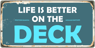 952HS Life Is Better By The Deck 5''x10'' Aluminum Hanging Novelty Sign