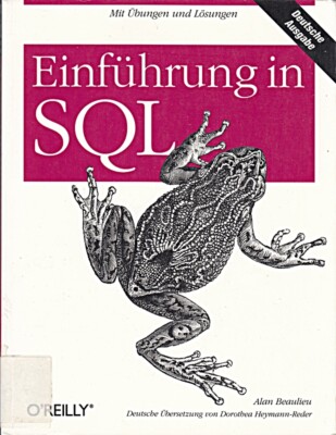 Einführung in SQL [paperback] Beaulieu, Alan O'Reilly 1. Auflage
