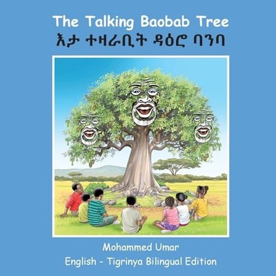 Talking Baobab Tree : English-Tigrinya Bilingual Edition by Mohammed Umar ...