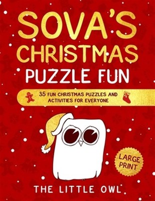Sova's Christmas Puzzle Fun: 35 fun Christmas puzzles and activities for ever...