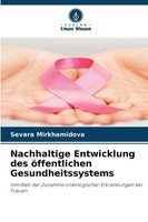 Nachhaltige Entwicklung Des öFfentlichen Gesundheitssystems Sevara Mirkhamidova