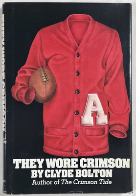 #ad 1980 They Wore Crimson Clyde Bolton University Of Alabama Football Tide History $34.95