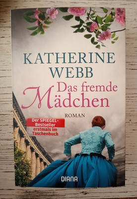 Das fremde Mädchen - Katherine Webb -Roman