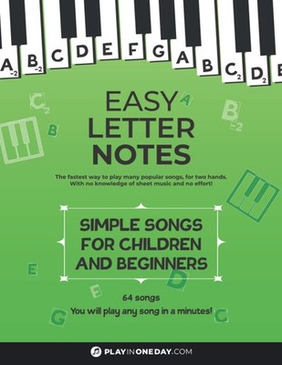 Easy Letter Notes - Simple Songs for Children and Beginners: Learn to Play...